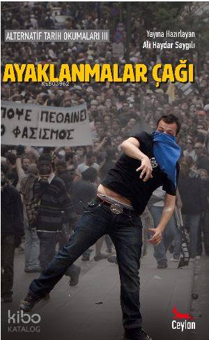 Ayaklanmalar Çağı; Alternatif Tarih Okumaları 3