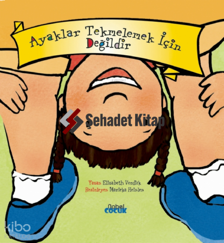 Ayaklar Tekmelemek İçin Değildir