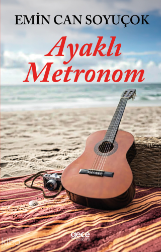 Ayaklı Metronom | Emin Can Soyuçok | Gece Kitaplığı Yayınları