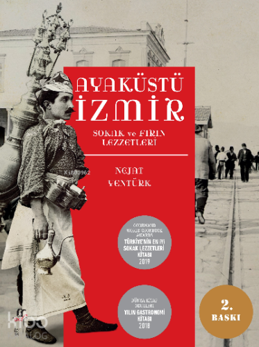 Ayaküstü İzmir; Sokak ve Fırın Lezzetleri