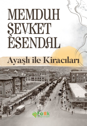 Ayaşlı ile Kiracıları | Memduh Şevket Esendal | Fark Yayınları