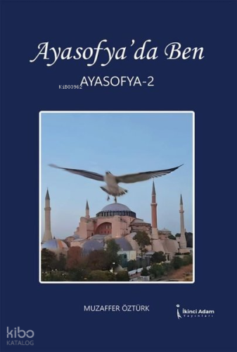 Ayasofya'da Ben - Ayasofya 2
