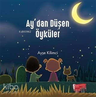 Ay'dan Düşen Öyküler