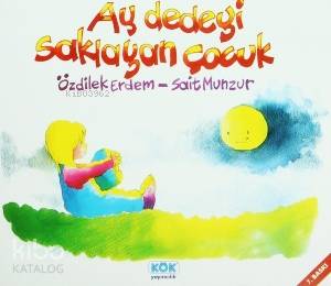 Aydedeyi Saklayan Çocuk; +3 Yaş