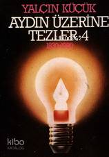 Aydın Üzerine Tezler 4; 1830-1980