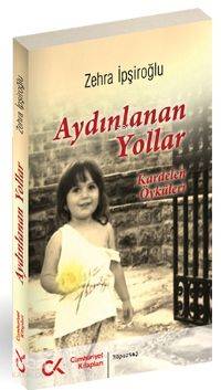 Aydınlanan Yollar; Kardelen Öyküleri
