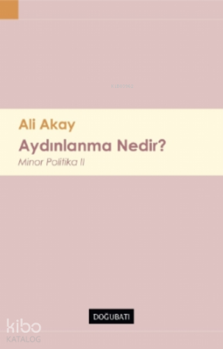 Aydınlanma Nedir?;Minor Politika II