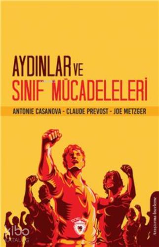 Aydınlar Ve Sınıf Mücadeleleri