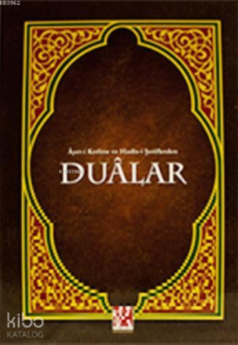 Ayet-i Kerime ve Hadis-i Şeriflerden Duâlar;Cep Boy