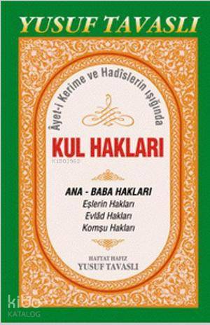 Ayet-i Kerime ve Hadislerin Işığında Kul Hakları (B44); Ana-Baba Hakları