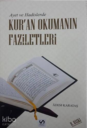 Ayet ve Hadislerde Kur'an Okumanın Faziletleri