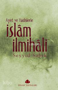 Ayet ve Hadislerle İslâm İlmihali