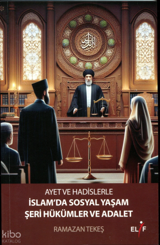 Ayet ve Hadislerle İslam'da Sosyal Yaşam Şerhi Hüküler ve Adalet | Ram