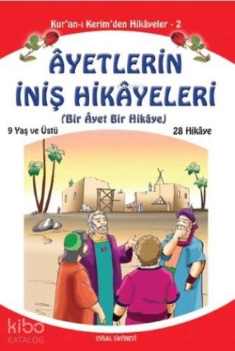 Ayetlerin İniş Hikayeleri (Orta Boy); Bir Ayet Bir Hikaye | Mürşide Uy