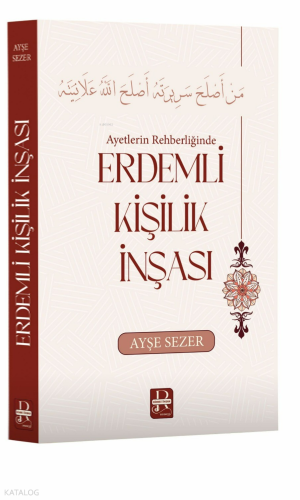 Ayetlerin Rehberliğinde - Erdemli Kişilik İnşası