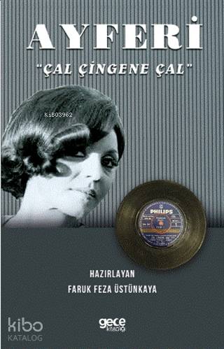 Ayferi; "Çal Çingene Çal"