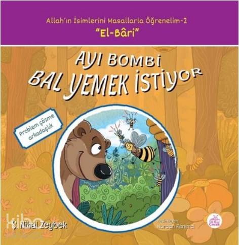 Ayı Bombi Bal Yemek İstiyor Allah'ın İsimlerini Masallarla Öğrenelim Serisi - 2