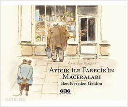 Ayıcık İle Farecikin Maceraları 1; Ben Nereden Geldim