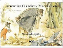 Ayıcık İle Farecikin Maceraları 2; Ormandaki Kulübe