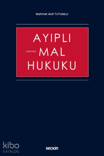 Ayıplı Mal Hukuku
