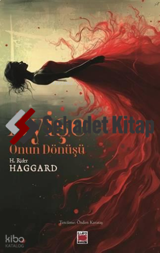 Ayişe - Onun Dönüşü | H. Rider Haggard | Elips Kitap
