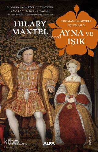 Ayna ve Işık - Thomas Cromwell Üçlemesi 3