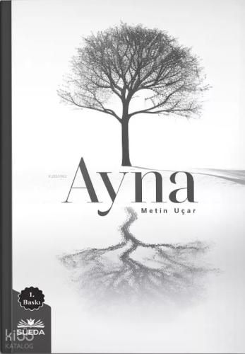 Ayna | Metin Uçar | Süedâ Yayıncılık