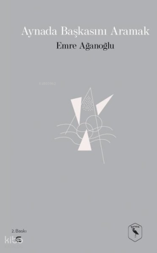Aynada Başkasını Aramak | Emre Ağanoğlu | Epona Yayınları