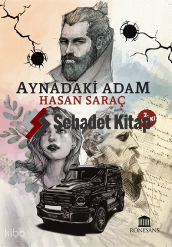Aynadaki Adam | Hasan Saraç | Rönesans Yayınları
