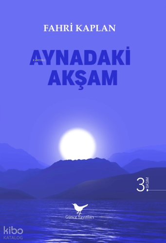 Aynadaki Akşam | Fahri Kaplan | Günce Yayınları