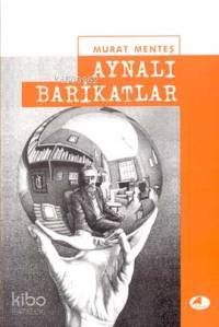 Aynalı Barikatlar | Murat Menteş | Şule Yayınları