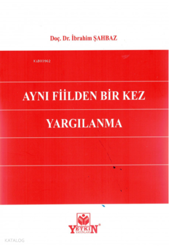 Aynı Fiilden Bir Kez Yargılanma