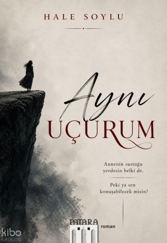 Aynı Uçurum | Hale Soylu | Patara Kitap