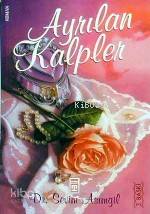 Ayrılan Kalpler | Sevim Asımgil | Timaş Yayınları