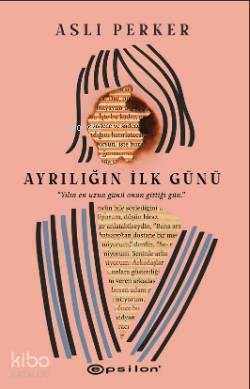 Ayrılığın İlk Günü