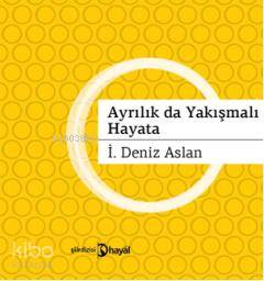 Ayrılıklar da Yakışmalı Hayata
