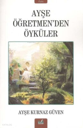 Ayşe Öğretmenden Öyküler