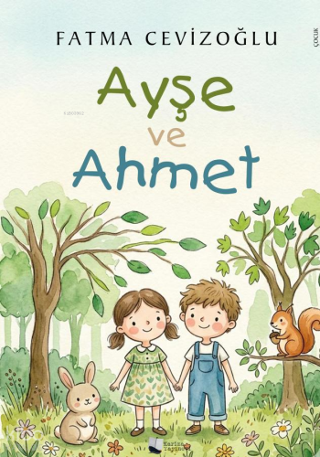 Ayşe ve Ahmet | Fatma Cevizoğlu | Karina Kitap