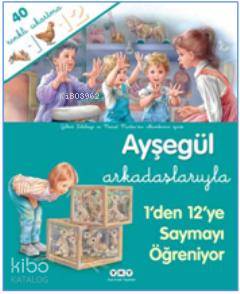 Ayşegül Arkadaşlarıyla; 1'den 12'ye Saymayı Öğreniyor