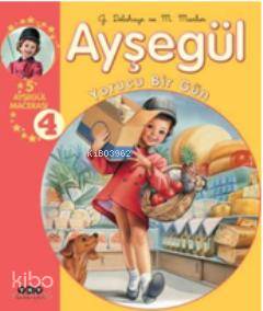 Ayşegül  Yorucu Bir Gün(5 Ayşegül Macerası) 4