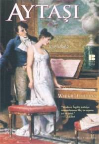 Aytaşı | Wilkie Collins | Bilge Kültür Sanat
