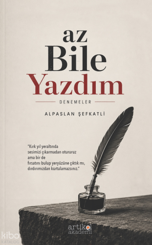 Az Bile Yazdım