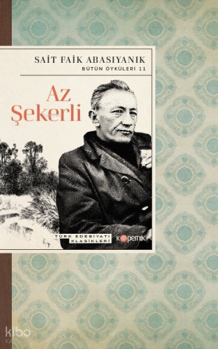 Az Şekerli | Sait Faik Abasıyanık | Kopernik Kitap