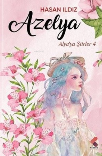 Azelya - Alya'ya Şiirler 4