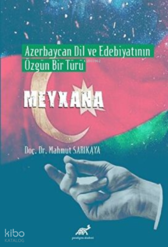 Azerbaycan Dil ve Edebiyatının Özgün Bir Türü Meyxana