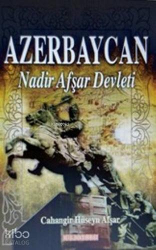Azerbaycan; Nadir Afşar Devleti