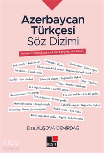 Azerbaycan Türkçesi Söz Dizimi;Türkiye Türkçesiyle Karşılaştırmalı Olarak