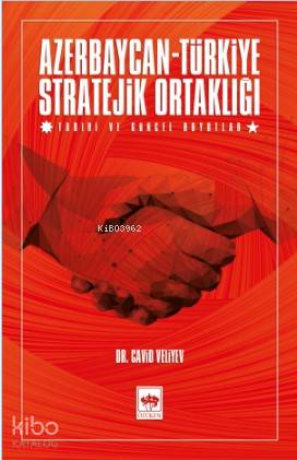 Azerbaycan - Türkiye Stratejik Ortaklığı
