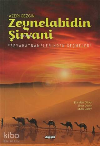 Azeri Gezgin Zeynelabidin Şirvani; Seyahatnamelerinden Seçmeler