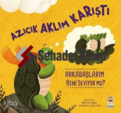 Azıcık Aklım Karıştı Arkadaşlarım Beni Seviyor mu?